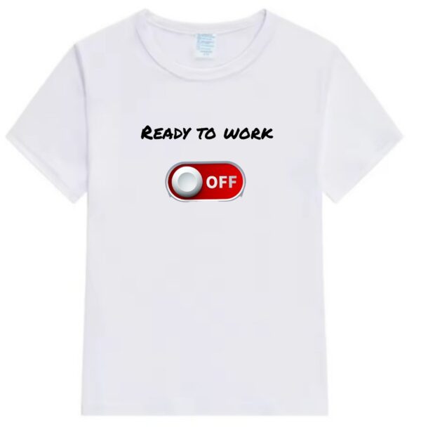 Tricou personalizat ,, Ready to work"